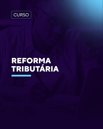Curso de Reforma Tribut�ria