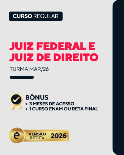 Curso Juiz Federal e Juiz de Direito