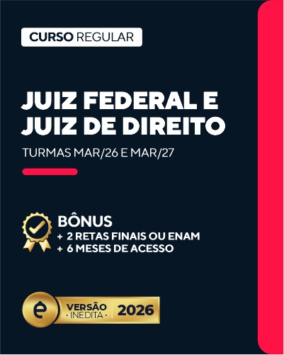 Curso Juiz Federal e Juiz de Direito (24 meses)