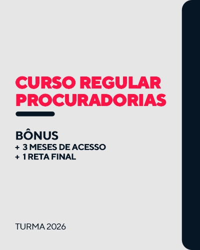 Curso Regular Procuradorias 